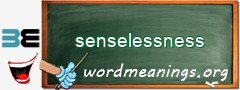 WordMeaning blackboard for senselessness